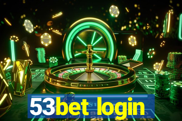 53bet login